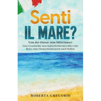 Senti il mare?, Taschenbuch von Roberta Gregorio, Schinken Verlag, 978-3-96891-089-5