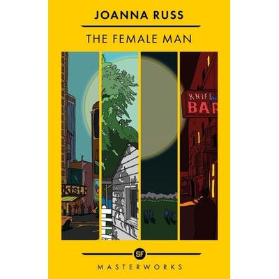 The Female Man, Taschenbuch von Joanna Russ, Orion Publishing Group, 978-1-399-60775-9