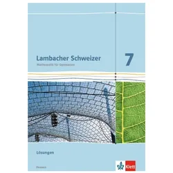 Lambacher Schweizer. 7. Schuljahr G8. Lösungen. Neubearbeitung. Hessen, Schulbücher von Ernst Klett Verlag