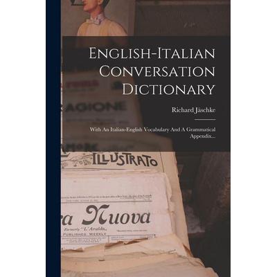 English-italian Conversation Dictionary, Taschenbuch von Richard Jäschke, Creative Media Partners, LLC, 978-1-01-645379-0