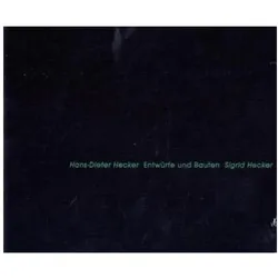 Entwürfe und Bauten, Sachbücher von Hans-Dieter Hecker, Sigrid Hecker