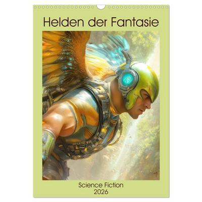 Helden der Fantasie Science-Fiction (Wandkalender 2026 DIN A3 hoch), CALVENDO Monatskalender