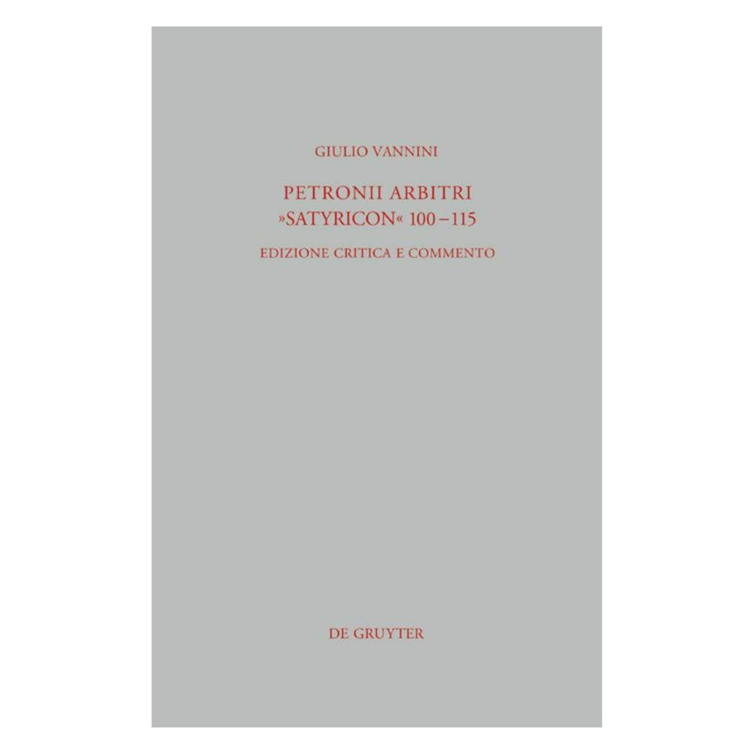 De Gruyter Petronii Arbitri 'Satyricon' 100-115 (Italienisch, Latein, Hardcover, Giulio Vannini) (52535974)
