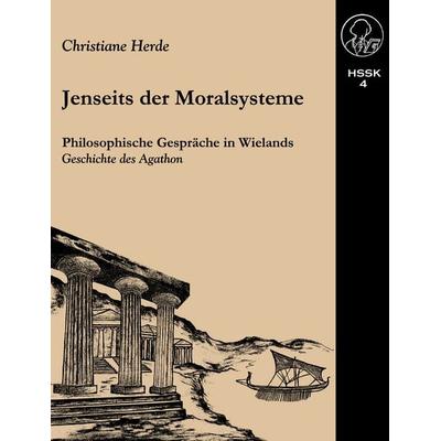 Jenseits der Moralsysteme, Taschenbuch von Christiane Herde, BoD – Books on Demand, 978-3-8311-0925-8