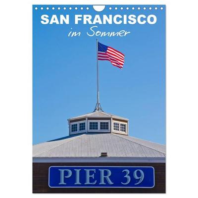 SAN FRANCISCO im Sommer (Wandkalender 2027 DIN A4 hoch), CALVENDO Monatskalender
