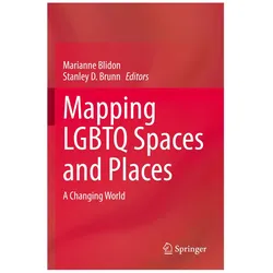 Mapping LGBTQ Spaces and Places, Fachbücher von Marianne Blidon, Stanley D. Brunn