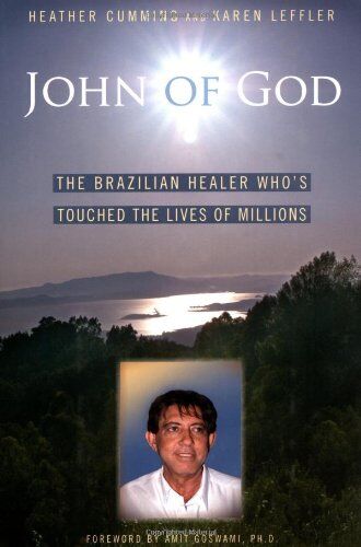 Heather Cumming - John of God: The Brazilian Healer Who's Touched the Lives of Millions: Healing Through Love - Preis vom 13.10.2026 11:25:28 h