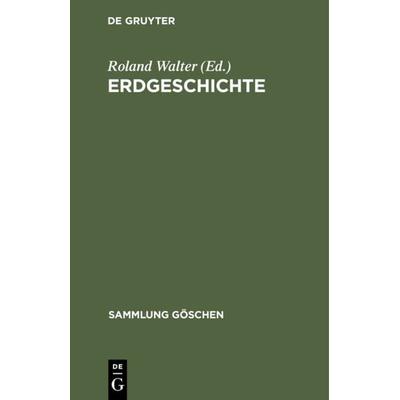 Erdgeschichte, Gebundene Ausgabe von , De Gruyter, 978-3-11-232671-8
