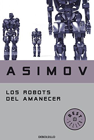 Isaac Asimov - Los robots del amanecer (BEST SELLER, Band 26200) - Preis vom 15.10.2026 23:06:25 h