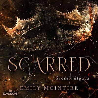 Scarred (svensk utgåva) - Emily McIntire, Audio, 9788727215112