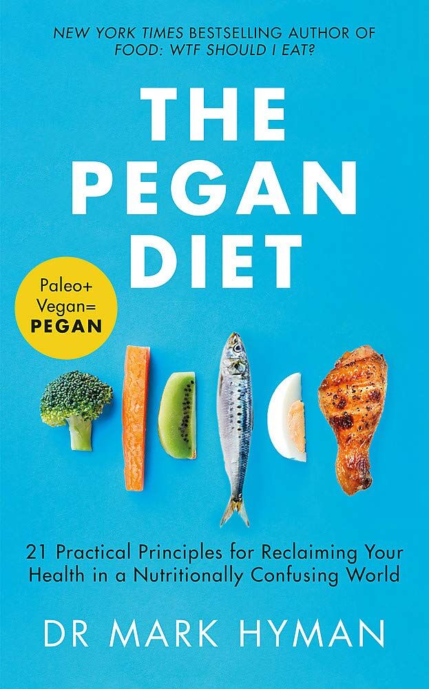 Yellow Kite The Pegan Diet by Mark Hyman - Paperback - 21 Practical Principles for Health, Diet & Nutrition - Combines Paleo & Vegan Eating