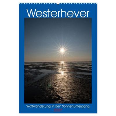 Westerhever - Wattwanderung in den Sonnenuntergang (Wandkalender 2027 DIN A2 hoch), CALVENDO Monatskalender