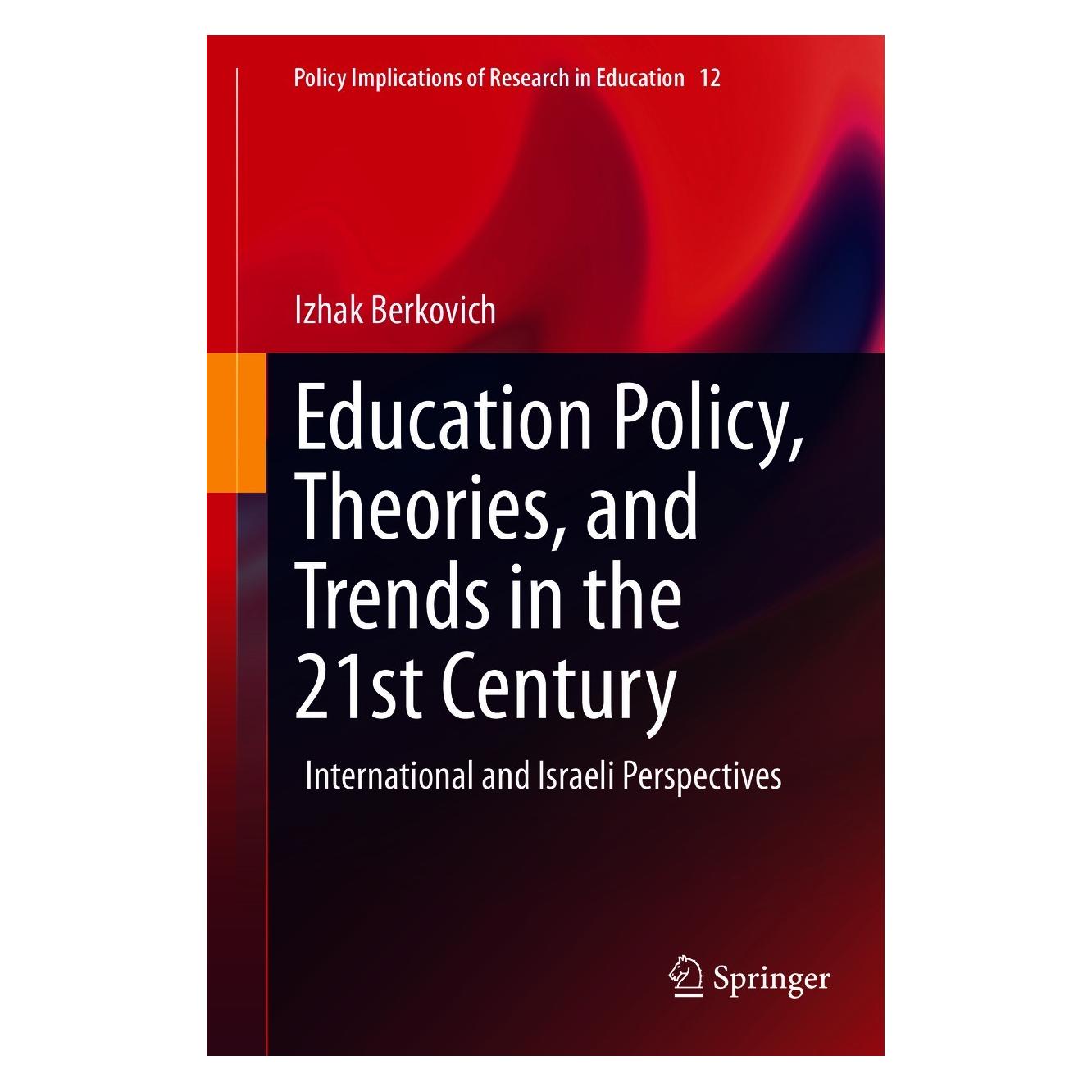 Springer Education Policy, Theories, and Trends in the 21st Century (Englisch, Hardcover, Izhak Berkovich) (9783030631024)