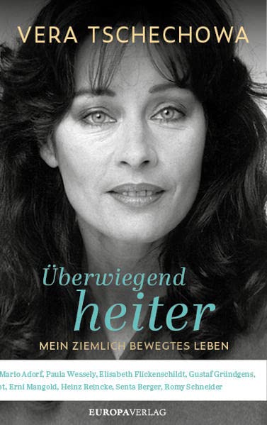 Vera Tschechowa - Überwiegend heiter: Mein ziemlich bewegtes Leben - Preis vom 12.10.2026 11:37:12 h