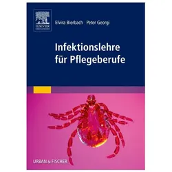 Infektionslehre für Pflegeberufe, Fachbücher von Elvira Bierbach, Peter Georgi