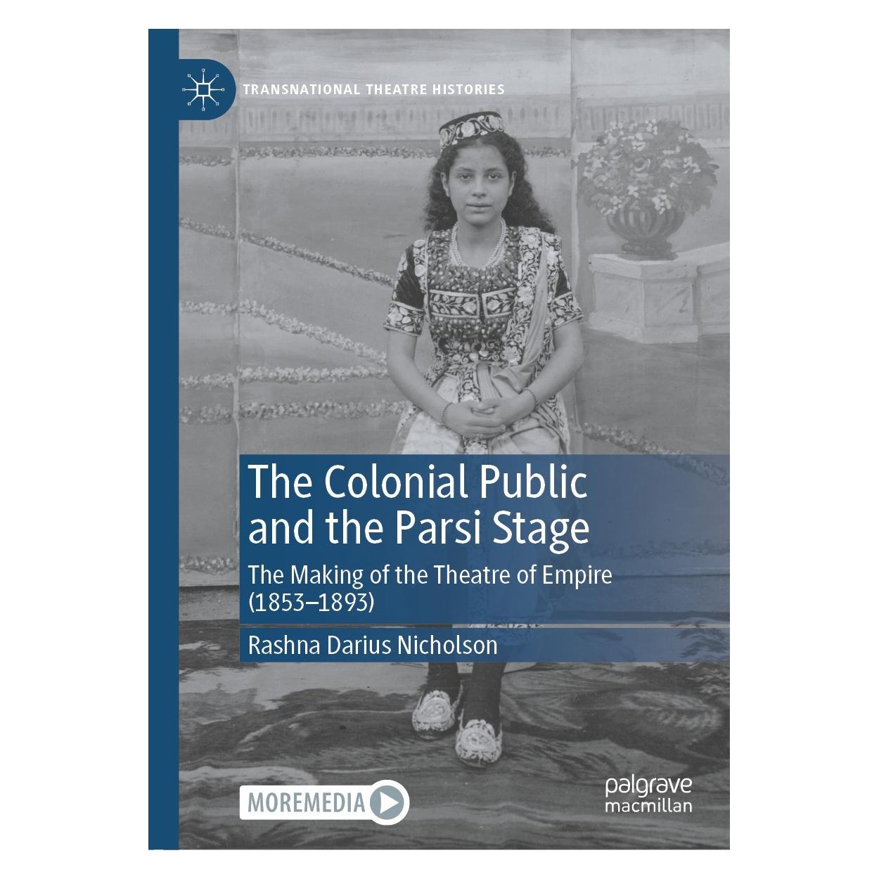Springer The Colonial Public and the Parsi Stage (Englisch, Hardcover, Rashna Darius Nicholson) (9783030658359)