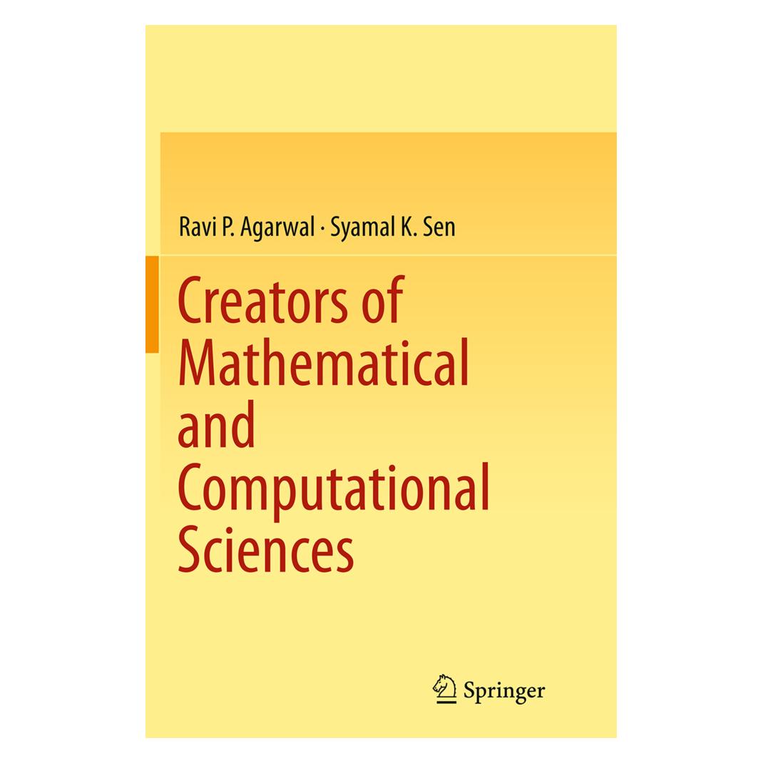 Springer Creators of Mathematical and Computational Sciences (Englisch, Softcover, Ravi P Agarwal, Syamal K Sen) (55844479)