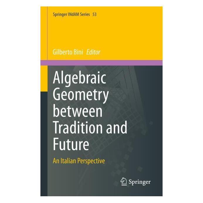 Springer Algebraic Geometry between Tradition and Future (Englisch, Hardcover, Gilberto Bini) (63667736)
