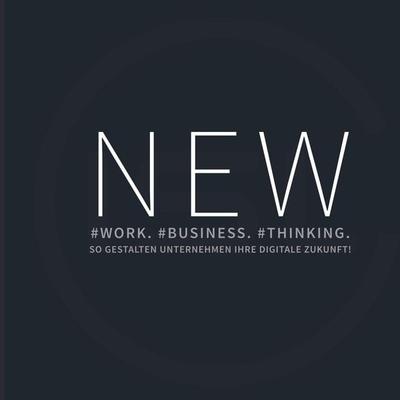 New & work. & business. & thinking., Taschenbuch von Dennis Lotter, Booklink, 978-94-6386-009-3