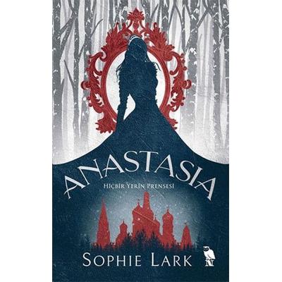 Anastasia - Hicbir Yerin Prensesi, Taschenbuch von Sophie Lark, Nemesis Kitap