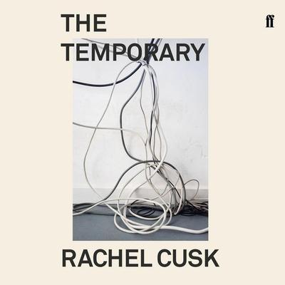 The Temporary - Rachel Cusk, Audio, 9780571360642