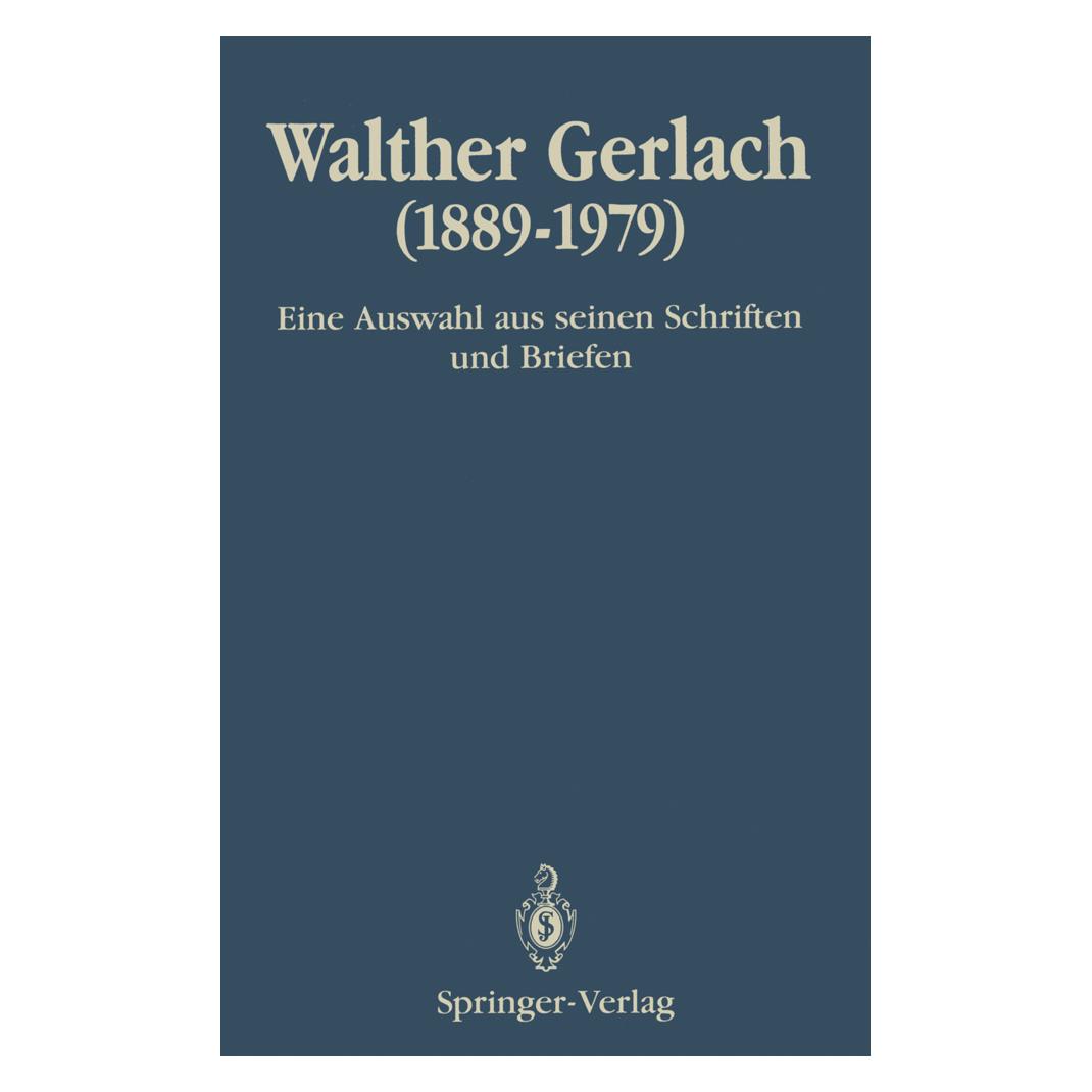 Springer Walther Gerlach (1889-1979) (Deutsch, Softcover, Helmut Rechenberg) (55507823)