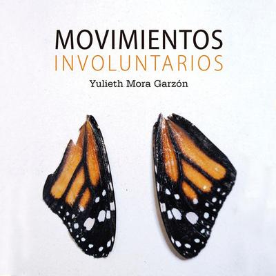 Movimientos involuntarios - Yulieth Mora, Audio, 9789152123249
