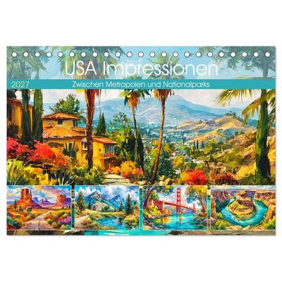 USA Impressionen. Zwischen Metropolen und Nationalparks (Tischkalender 2027 DIN A5 quer), CALVENDO Monatskalender