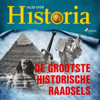 De grootste historische raadsels - Alles over historia, Audio, 9788726708097