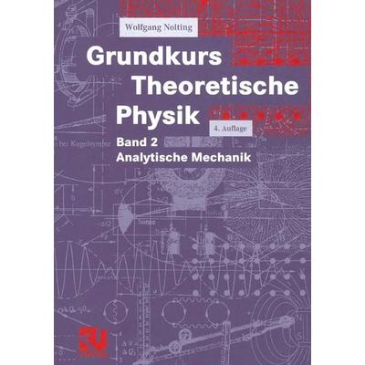 Grundkurs Theoretische Physik, Taschenbuch von Wolfgang Nolting, Vieweg & Teubner, 978-3-528-16932-9