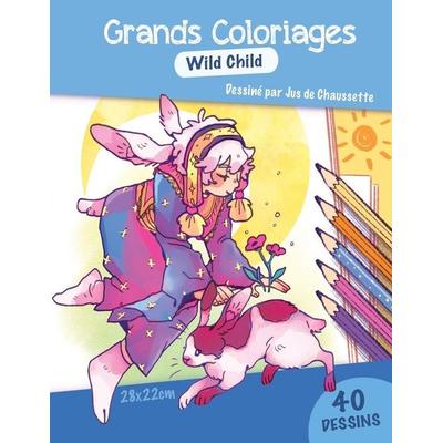 Grands Coloriages Wild Child, Taschenbuch von Jus de Chaussette, Mercer Education Press