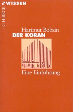 Hartmut Bobzin - Der Koran: Eine Einführung - Preis vom 12.10.2026 11:37:12 h