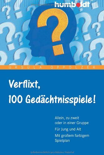 Ursula Oppolzer - Verflixt, 100 Gedächtnisspiele: Allein, zu zweit oder in einer Gruppe - Für Jung und Alt - Mit großem farbigem Spielplan - Preis vom 30.09.2026 09:01:18 h