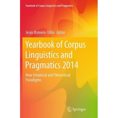 Yearbook of Corpus Linguistics and Pragmatics 2014, Taschenbuch von , Springer, 978-3-319-35720-1