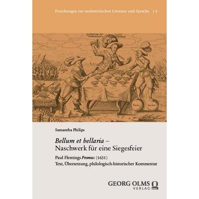 „Bellum et bellaria“ – Naschwerk für eine Siegesfeier, Gebundene Ausgabe von Samantha Philips, Georg Olms Verlag, 978-3-487-17181-4