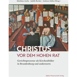 Christus vor dem Hohen Rat, Fachbücher von Judith Becker, Matthias Asche, Gudrun Gleba
