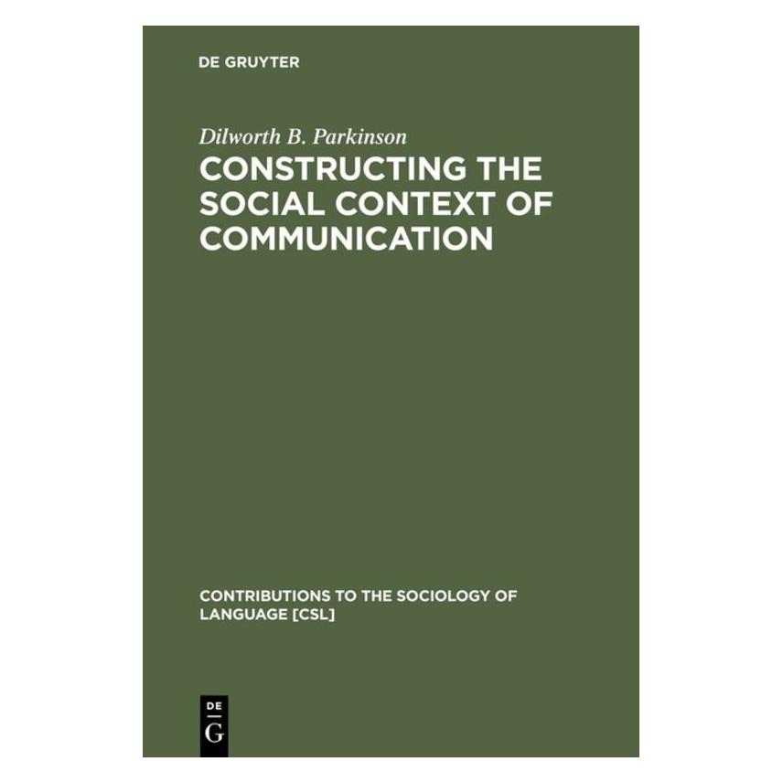 De Gruyter Parkinson:Constructing the Social Conte (Englisch, Hardcover, Dilworth B. Parkinson) (67765439)