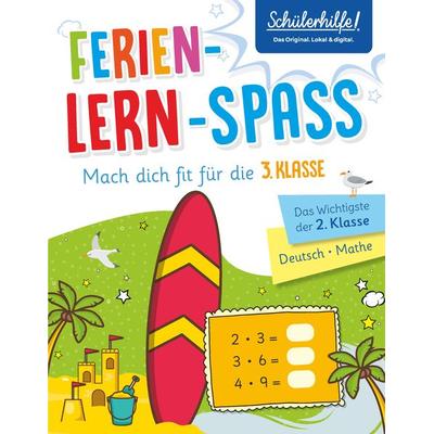 Ferien-Lern-Spaß - Mach dich fit für die 3. Klasse, Taschenbuch von , Naumann & Göbel, 978-3-625-18775-2
