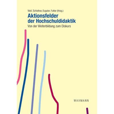 Aktionsfelder der Hochschuldidaktik, Taschenbuch von , Waxmann Verlag GmbH, 978-3-8309-2529-3