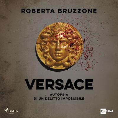 Versace. Autopsia di un delitto impossibile - Roberta Bruzzone, Audio, 9788727280110