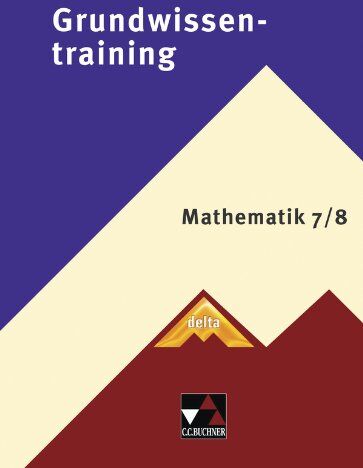 Ulrike Schätz - delta Begleitmaterial / Grundwissentraining Mathematik 7/8 - Preis vom 13.10.2026 19:28:25 h