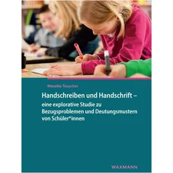 Handschreiben und Handschrift - eine explorative Studie zu Bezugsproblemen und Deutungsmustern, Schulbücher von Mareike Teuscher