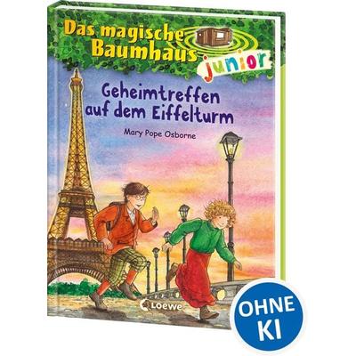 Das magische Baumhaus junior (Band 32) - Geheimtreffen auf dem Eiffelturm, Gebundene Ausgabe von Mary Pope Osborne, Loewe, 978-3-7432-1279-4