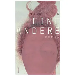 Eine Andere, Belletristik von Maja Peter