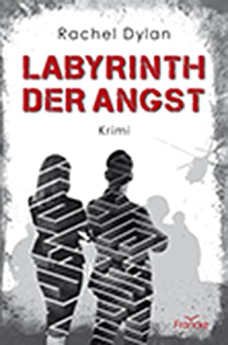 Rachel Dylan - Labyrinth der Angst - Preis vom 09.10.2026 07:28:09 h