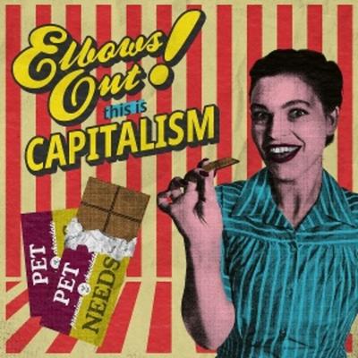 Elbows out! this is Capitalism - Pet Needs, Vinyl