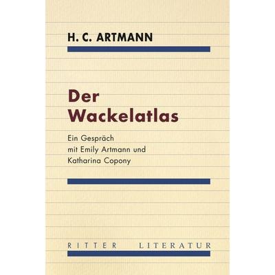 Der Wackelatlas, Taschenbuch von H. C. Artmann, Ritter Klagenfurt, 978-3-85415-628-4