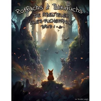 Rotfuchs und Blaufuchs, Taschenbuch von Nina Waibel,Benedikt Waibel, Independently Published