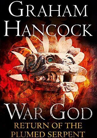 Graham Hancock - Return of the Plumed Serpent: War God Trilogy: Book Two - Preis vom 09.10.2026 07:28:09 h