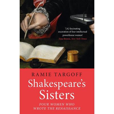 Shakespeare's Sisters, Taschenbuch von Ramie Targoff, Riverrun, 978-1-5294-0491-3